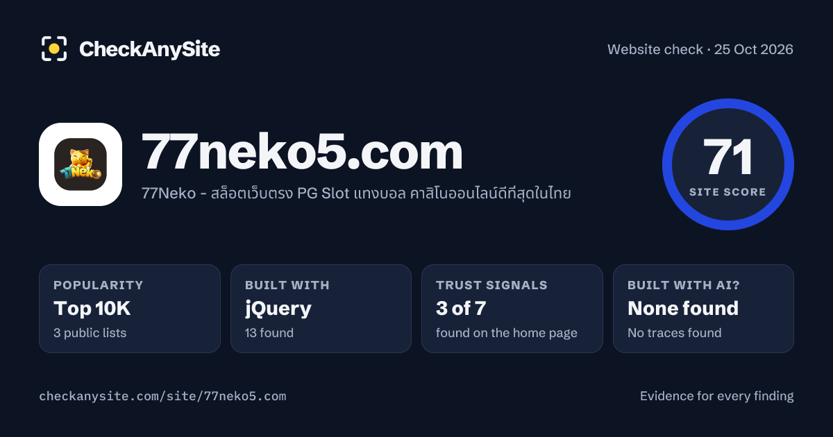 77neko5.com on CheckAnySite: AI traces none found, popularity Top 10K, site score 71 of 100.