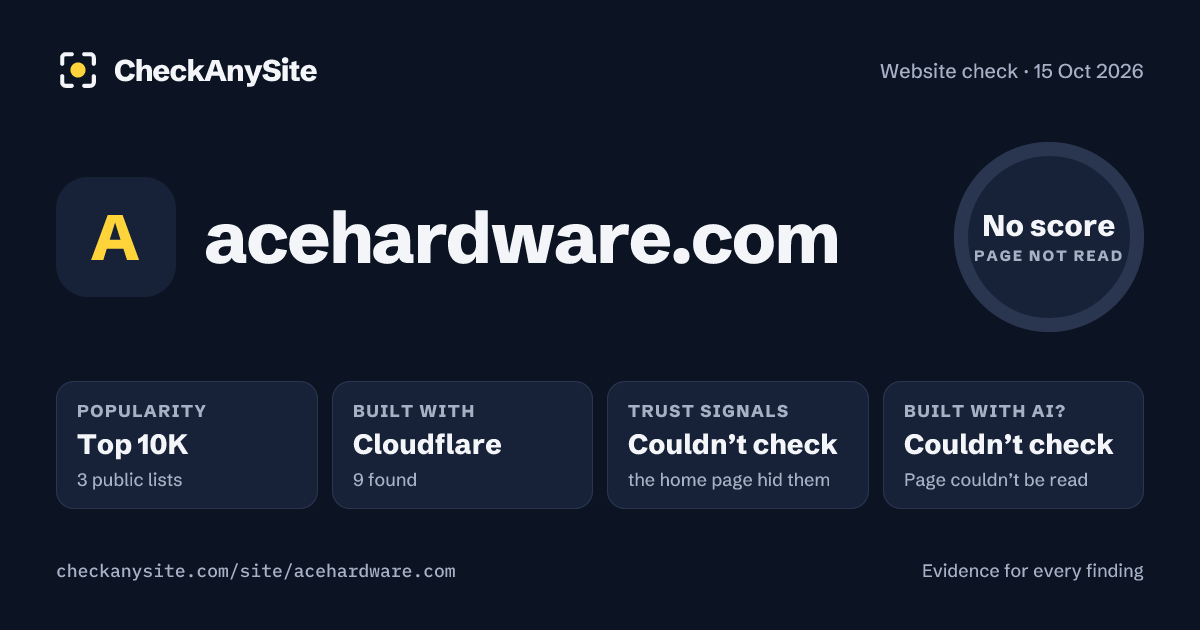 acehardware.com on CheckAnySite: AI traces couldn’t check, popularity Top 10K, no score.