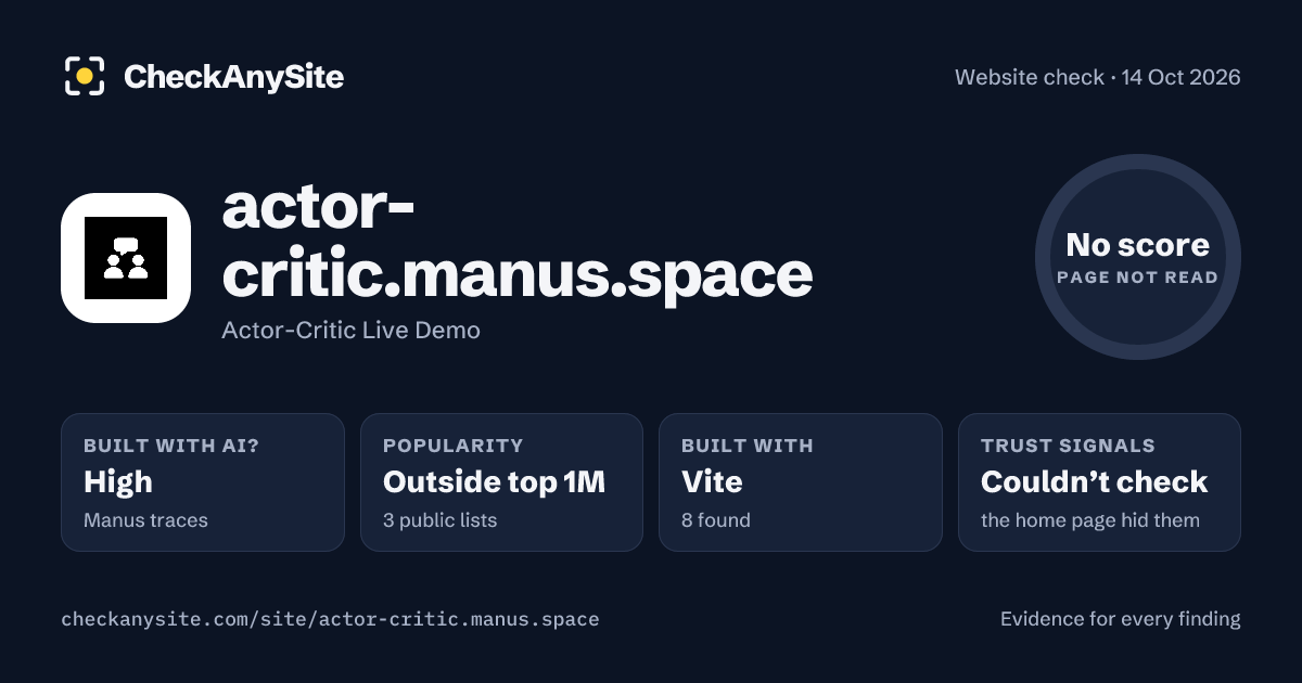 actor-critic.manus.space on CheckAnySite: AI traces high, popularity Outside top 1M, no score.