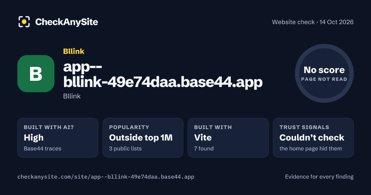 app--bllink-49e74daa.base44.app on CheckAnySite: AI traces high, popularity Outside top 1M, no score.