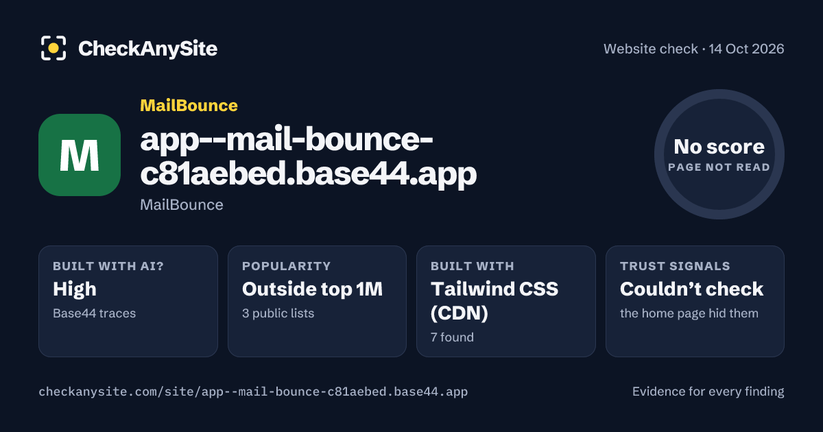 app--mail-bounce-c81aebed.base44.app on CheckAnySite: AI traces high, popularity Outside top 1M, no score.