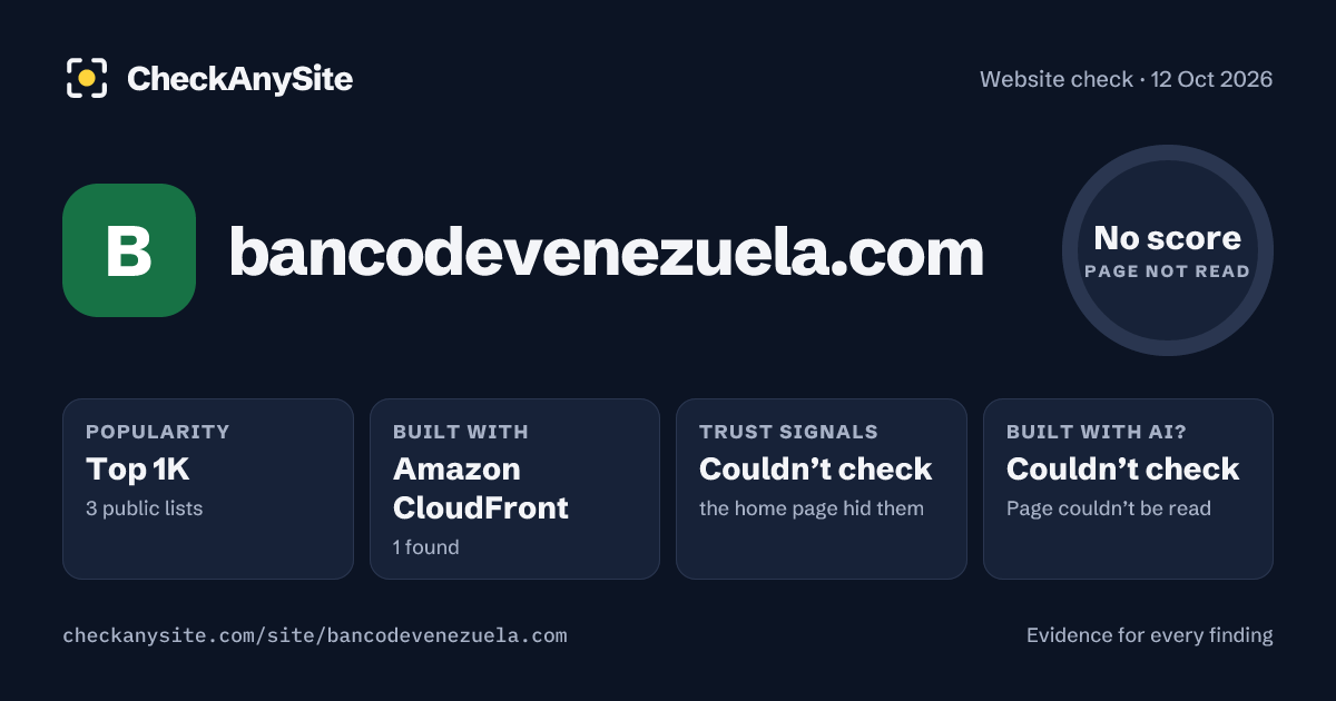 bancodevenezuela.com on CheckAnySite: AI traces couldn’t check, popularity Top 1K, no score.