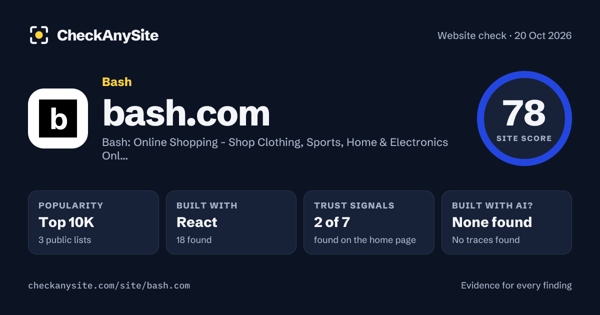 bash.com on CheckAnySite: AI traces none found, popularity Top 10K, site score 78 of 100.