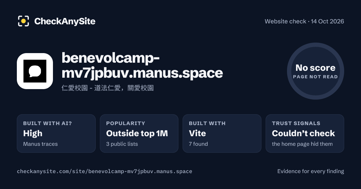 benevolcamp-mv7jpbuv.manus.space on CheckAnySite: AI traces high, popularity Outside top 1M, no score.