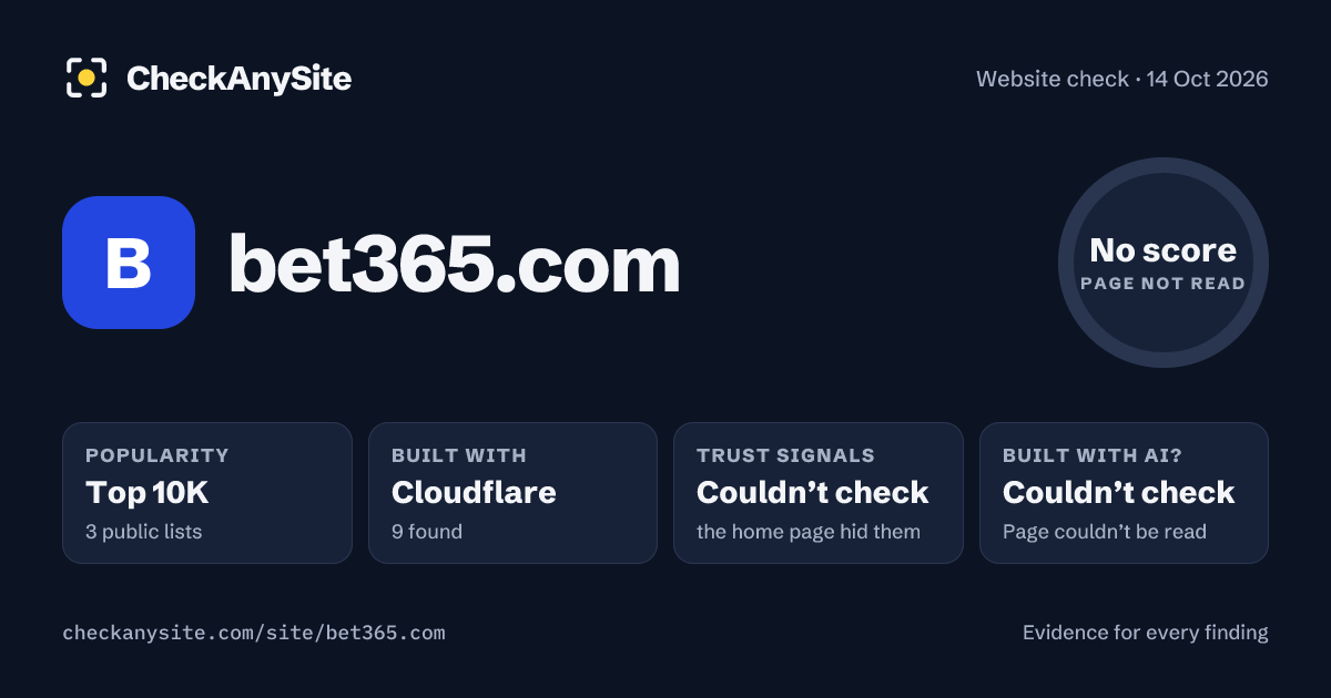 bet365.com on CheckAnySite: AI traces couldn’t check, popularity Top 10K, no score.
