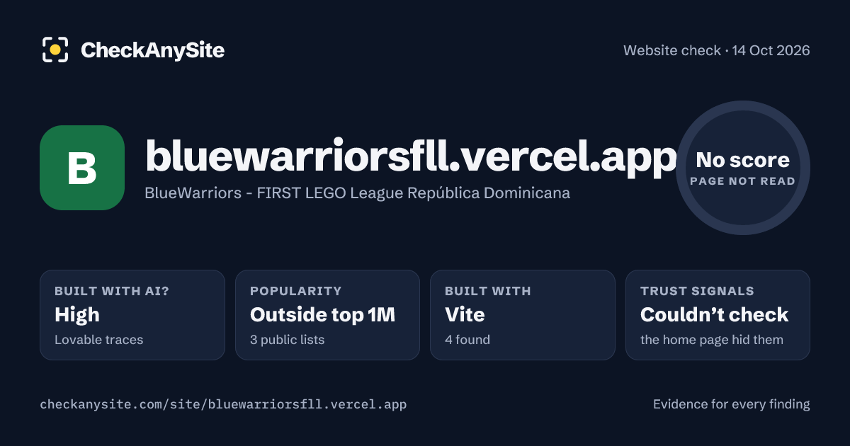 bluewarriorsfll.vercel.app on CheckAnySite: AI traces high, popularity Outside top 1M, no score.