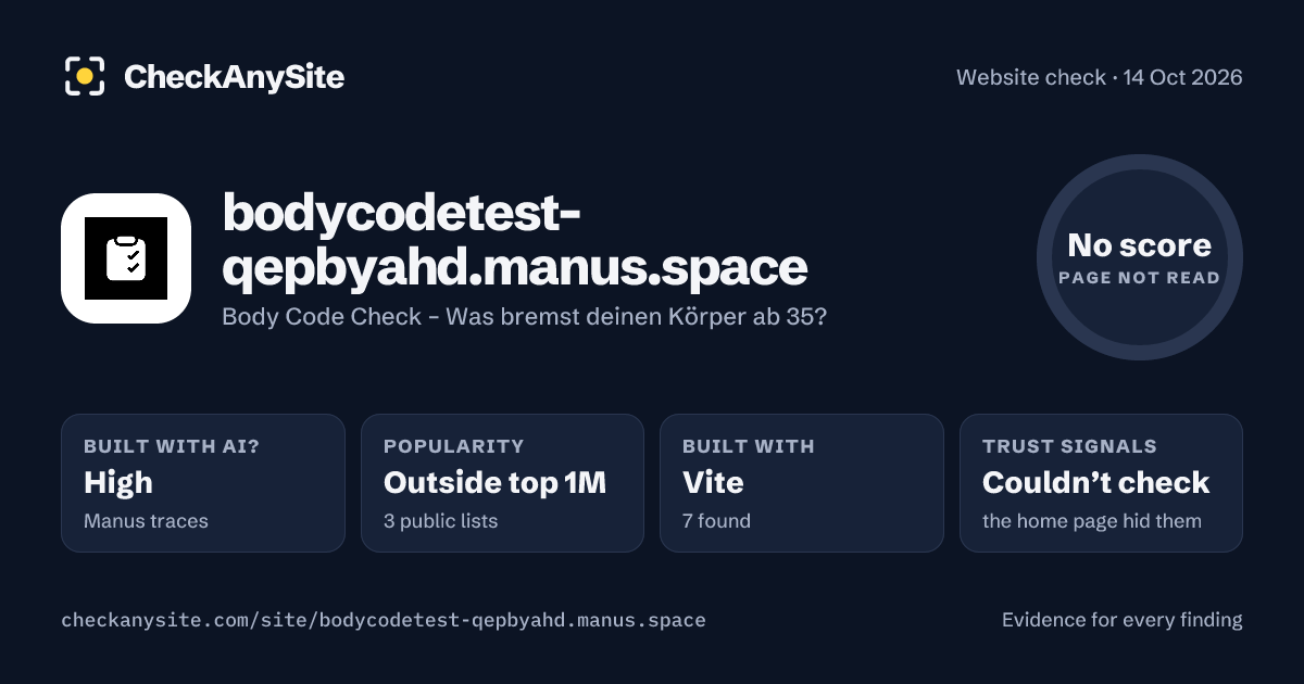 bodycodetest-qepbyahd.manus.space on CheckAnySite: AI traces high, popularity Outside top 1M, no score.