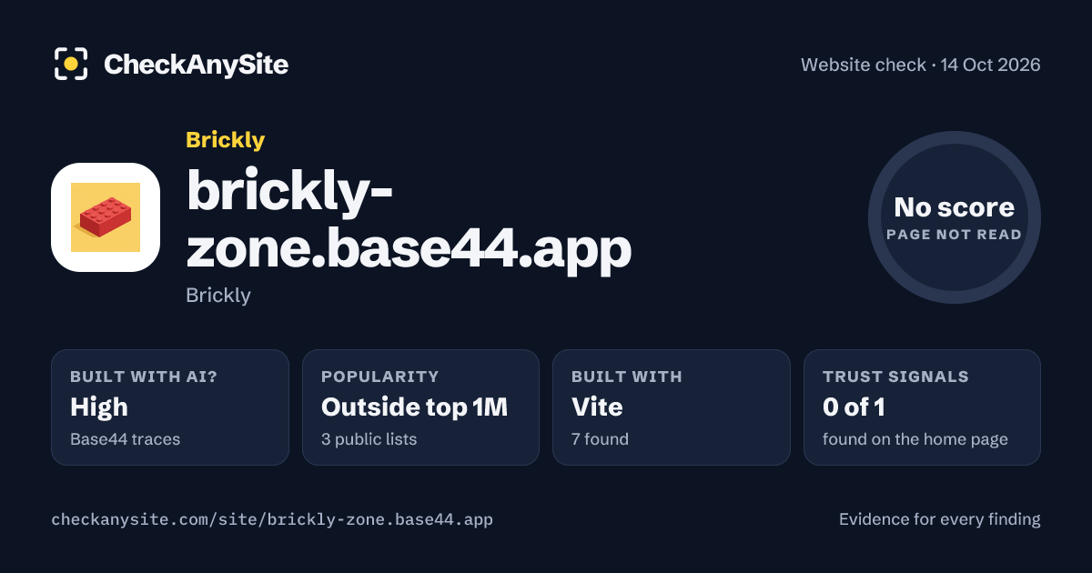 brickly-zone.base44.app on CheckAnySite: AI traces high, popularity Outside top 1M, no score.
