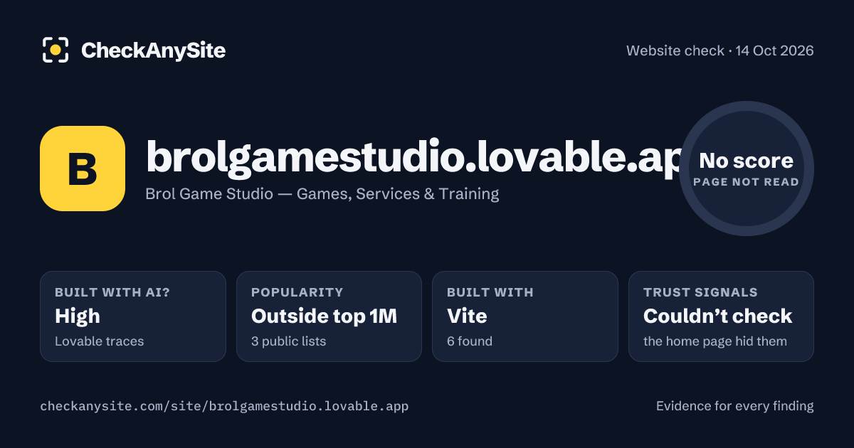 brolgamestudio.lovable.app on CheckAnySite: AI traces high, popularity Outside top 1M, no score.
