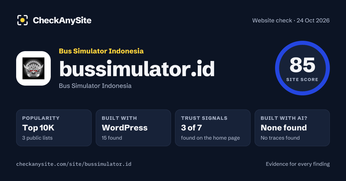 bussimulator.id on CheckAnySite: AI traces none found, popularity Top 10K, site score 85 of 100.