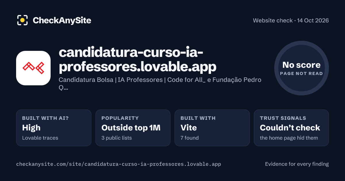 candidatura-curso-ia-professores.lovable.app on CheckAnySite: AI traces high, popularity Outside top 1M, no score.