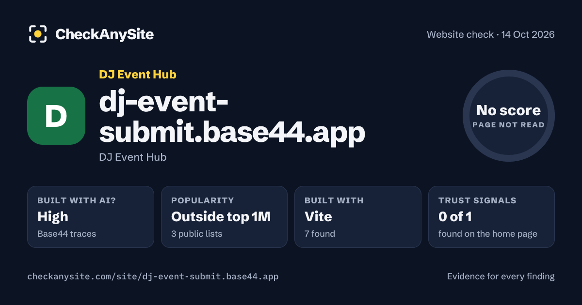 dj-event-submit.base44.app on CheckAnySite: AI traces high, popularity Outside top 1M, no score.