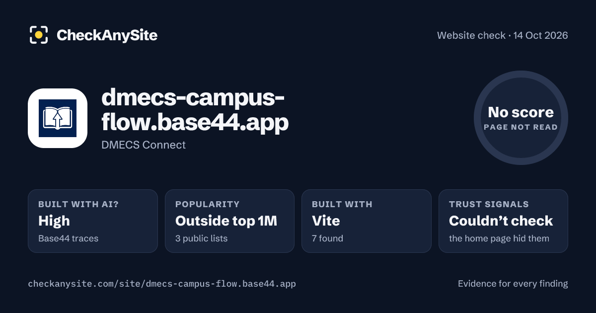 dmecs-campus-flow.base44.app on CheckAnySite: AI traces high, popularity Outside top 1M, no score.