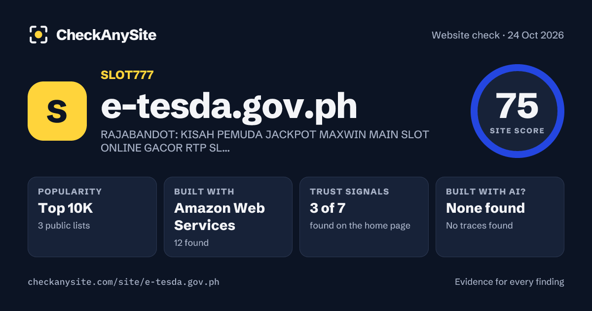 e-tesda.gov.ph on CheckAnySite: AI traces none found, popularity Top 10K, site score 75 of 100.