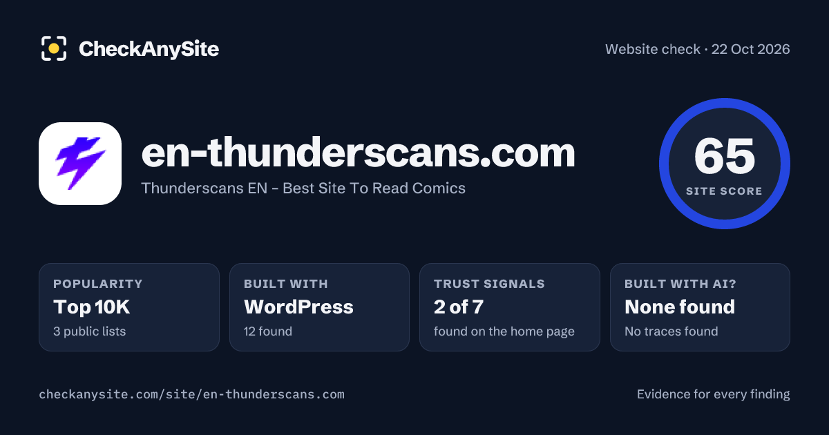 en-thunderscans.com on CheckAnySite: AI traces none found, popularity Top 10K, site score 65 of 100.