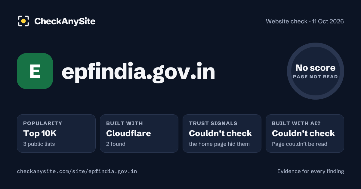 epfindia.gov.in on CheckAnySite: AI traces couldn’t check, popularity Top 10K, no score.