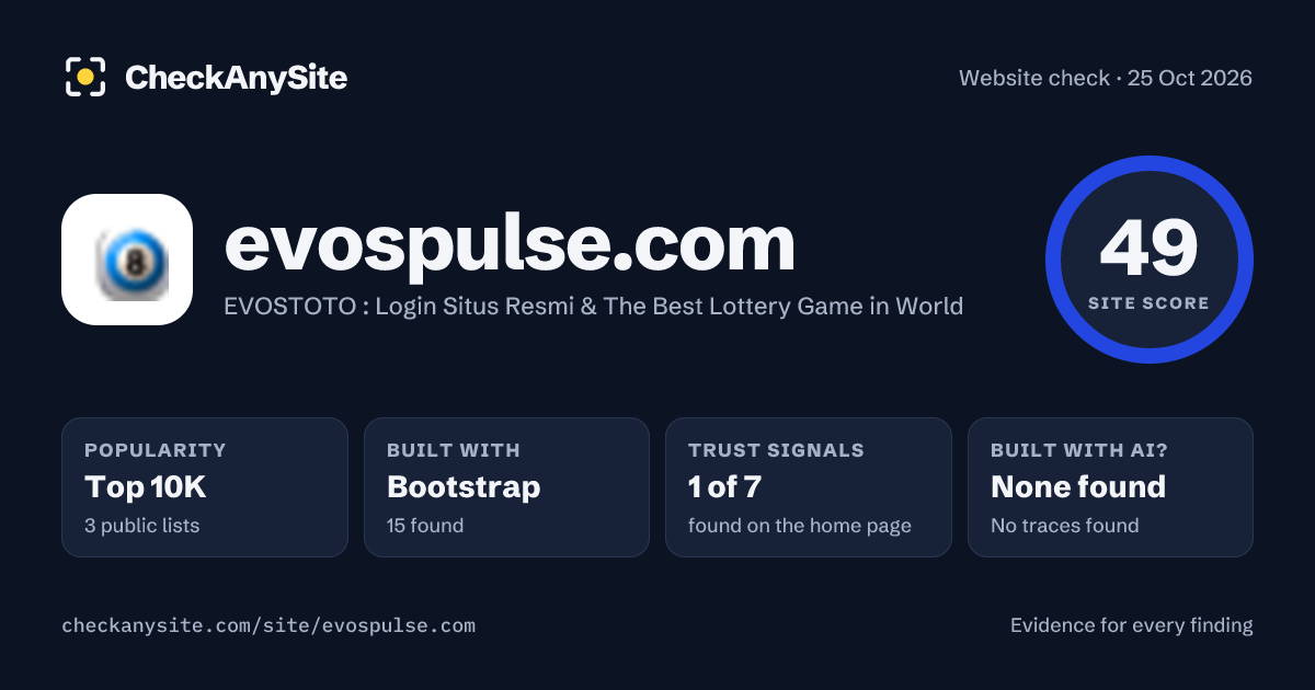 evospulse.com on CheckAnySite: AI traces none found, popularity Top 10K, site score 49 of 100.