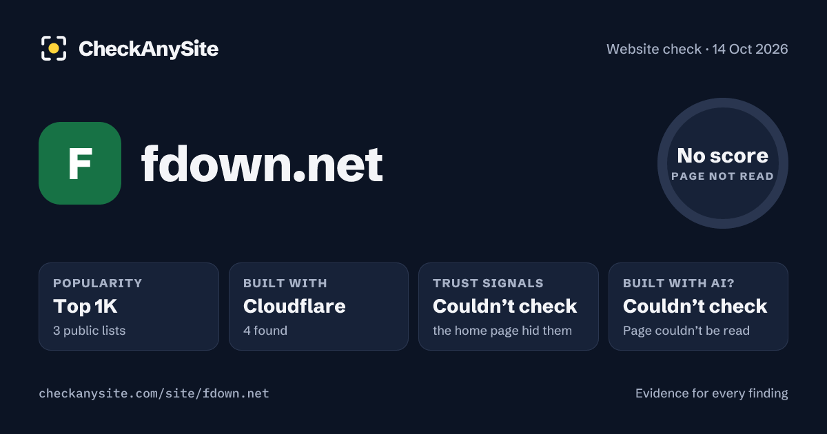 fdown.net on CheckAnySite: AI traces couldn’t check, popularity Top 1K, no score.