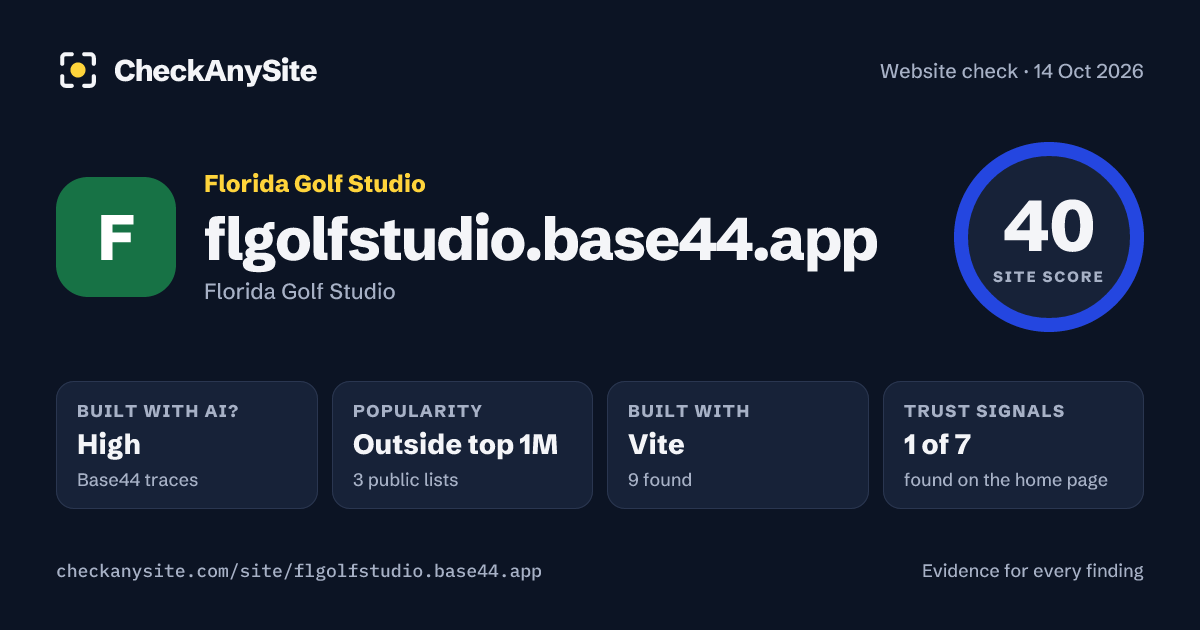 flgolfstudio.base44.app on CheckAnySite: AI traces high, popularity Outside top 1M, site score 40 of 100.