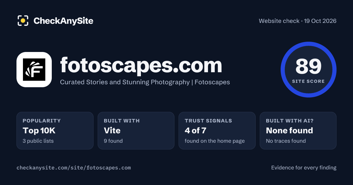 fotoscapes.com on CheckAnySite: AI traces none found, popularity Top 10K, site score 89 of 100.