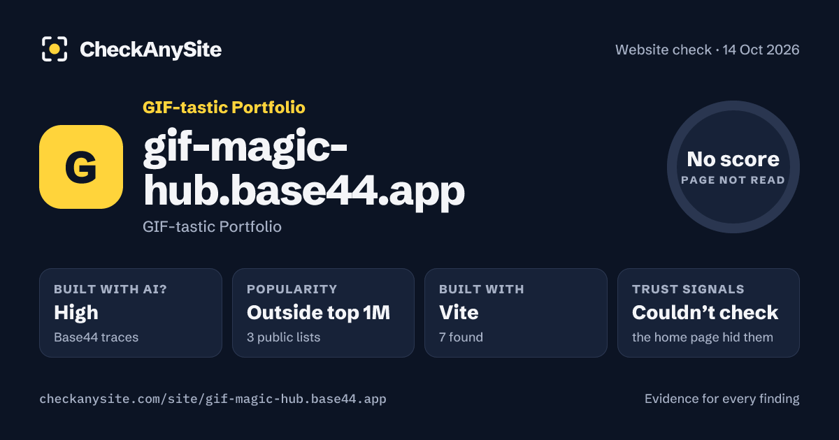 gif-magic-hub.base44.app on CheckAnySite: AI traces high, popularity Outside top 1M, no score.