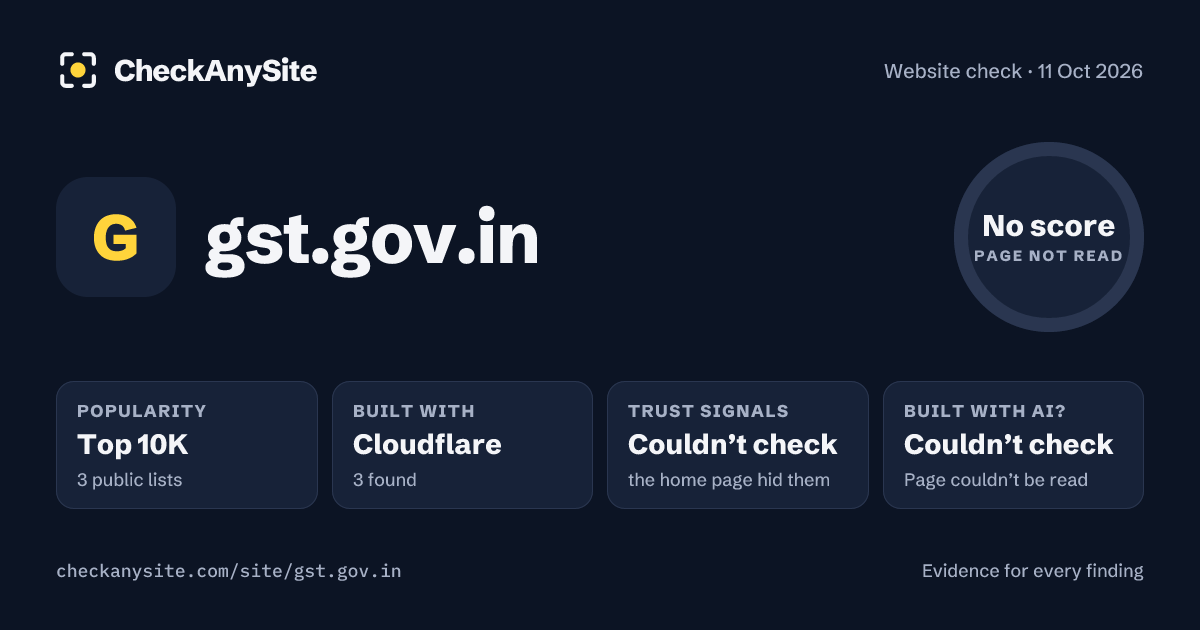 gst.gov.in on CheckAnySite: AI traces couldn’t check, popularity Top 10K, no score.