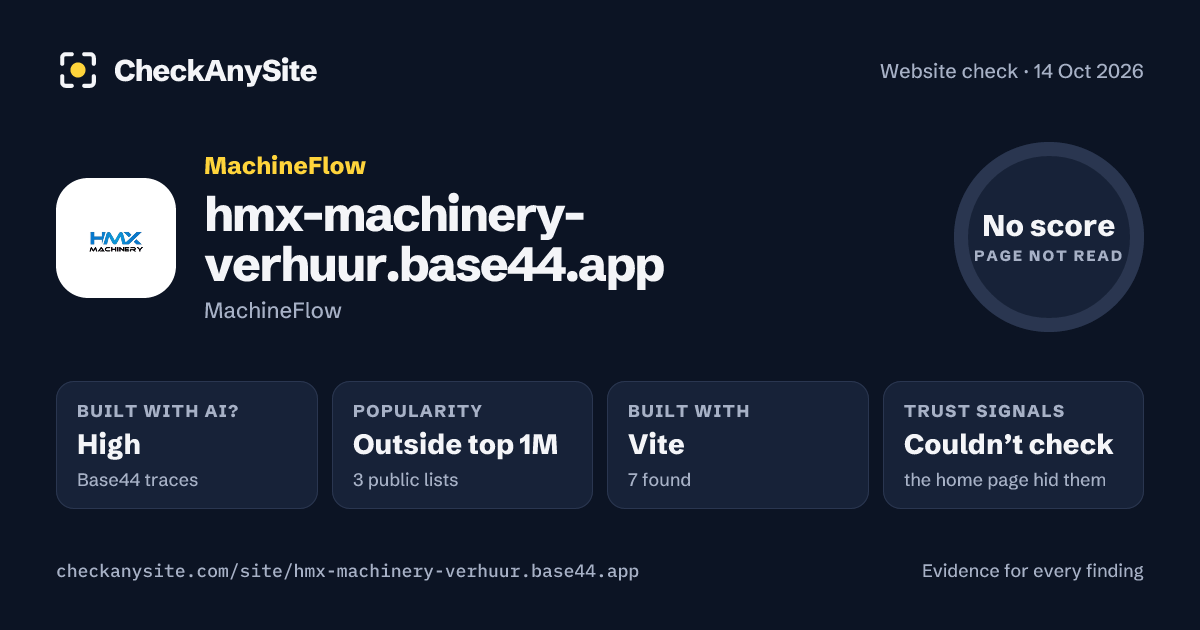 hmx-machinery-verhuur.base44.app on CheckAnySite: AI traces high, popularity Outside top 1M, no score.