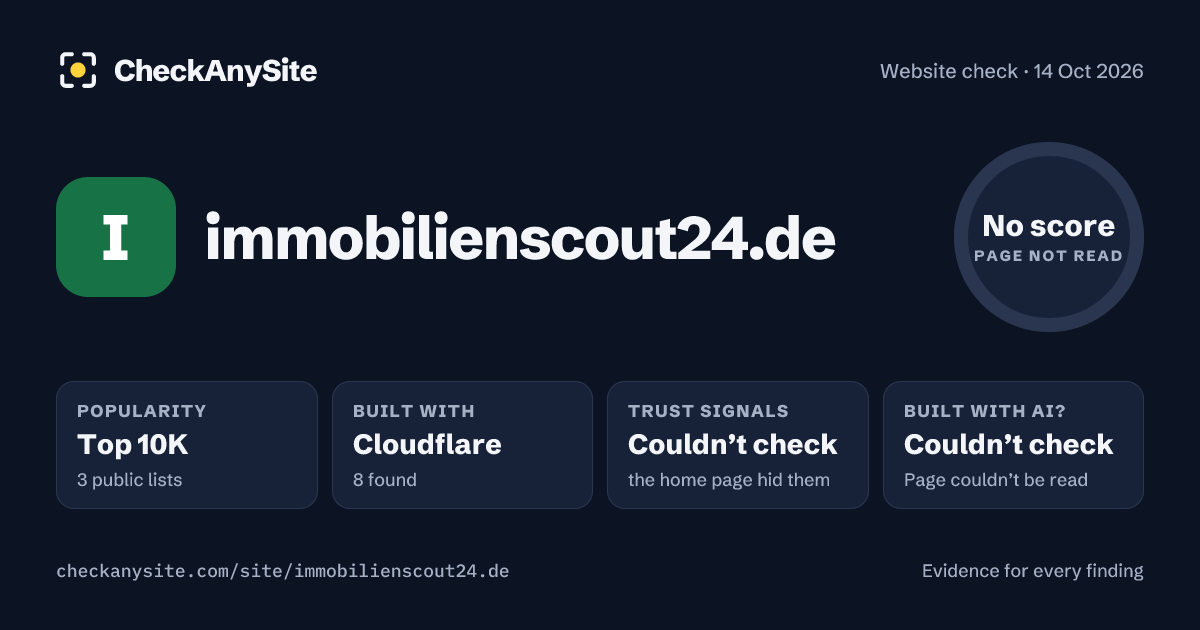 immobilienscout24.de on CheckAnySite: AI traces couldn’t check, popularity Top 10K, no score.