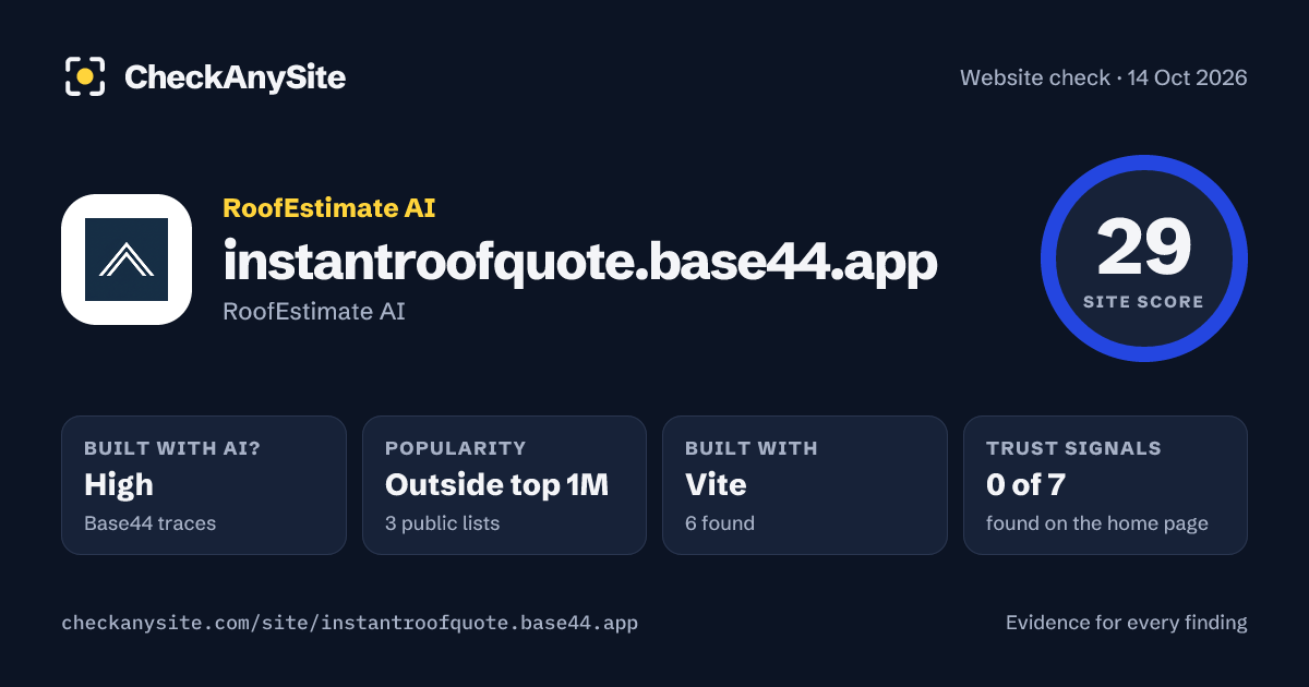 instantroofquote.base44.app on CheckAnySite: AI traces high, popularity Outside top 1M, site score 29 of 100.