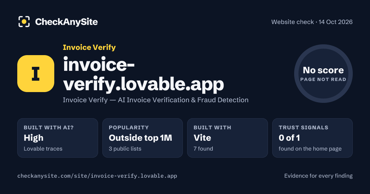 invoice-verify.lovable.app on CheckAnySite: AI traces high, popularity Outside top 1M, no score.