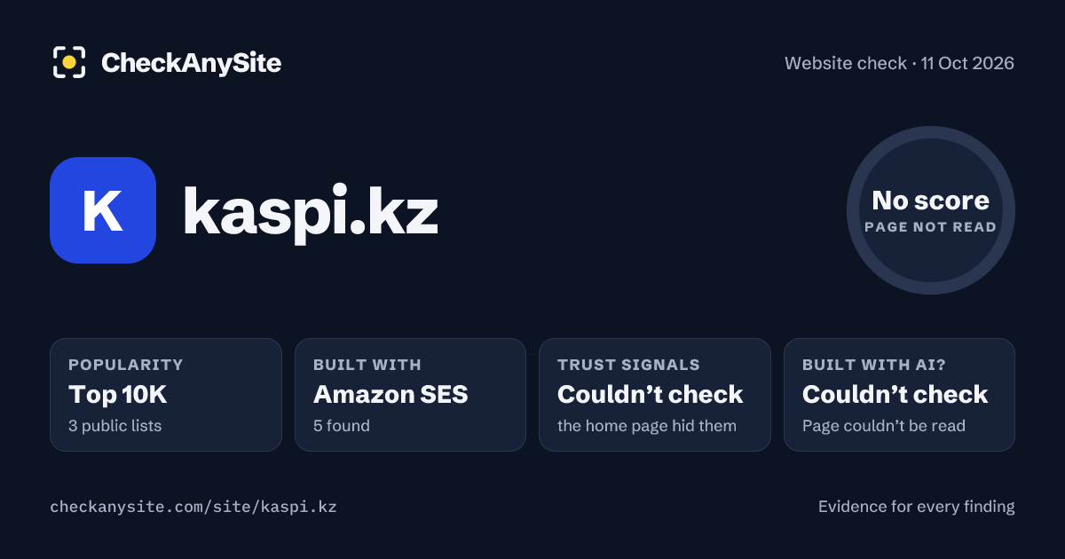 kaspi.kz on CheckAnySite: AI traces couldn’t check, popularity Top 10K, no score.
