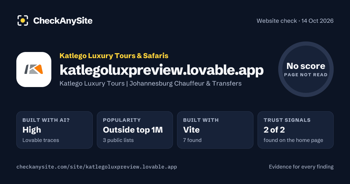 katlegoluxpreview.lovable.app on CheckAnySite: AI traces high, popularity Outside top 1M, no score.