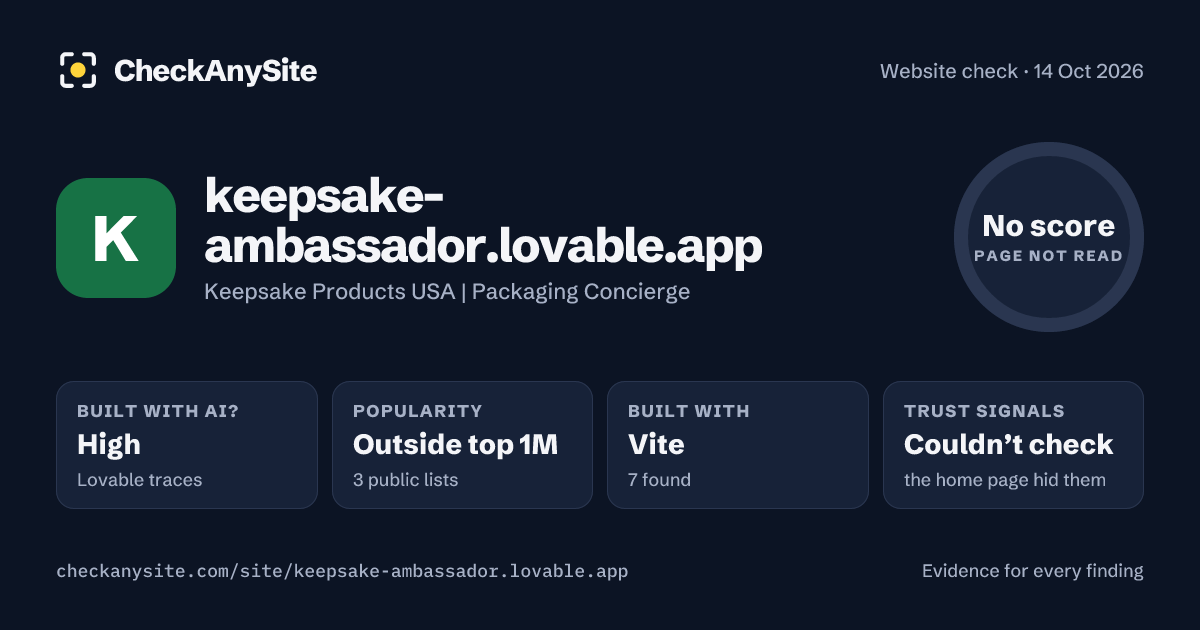 keepsake-ambassador.lovable.app on CheckAnySite: AI traces high, popularity Outside top 1M, no score.