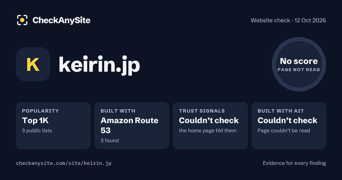 keirin.jp on CheckAnySite: AI traces couldn’t check, popularity Top 1K, no score.