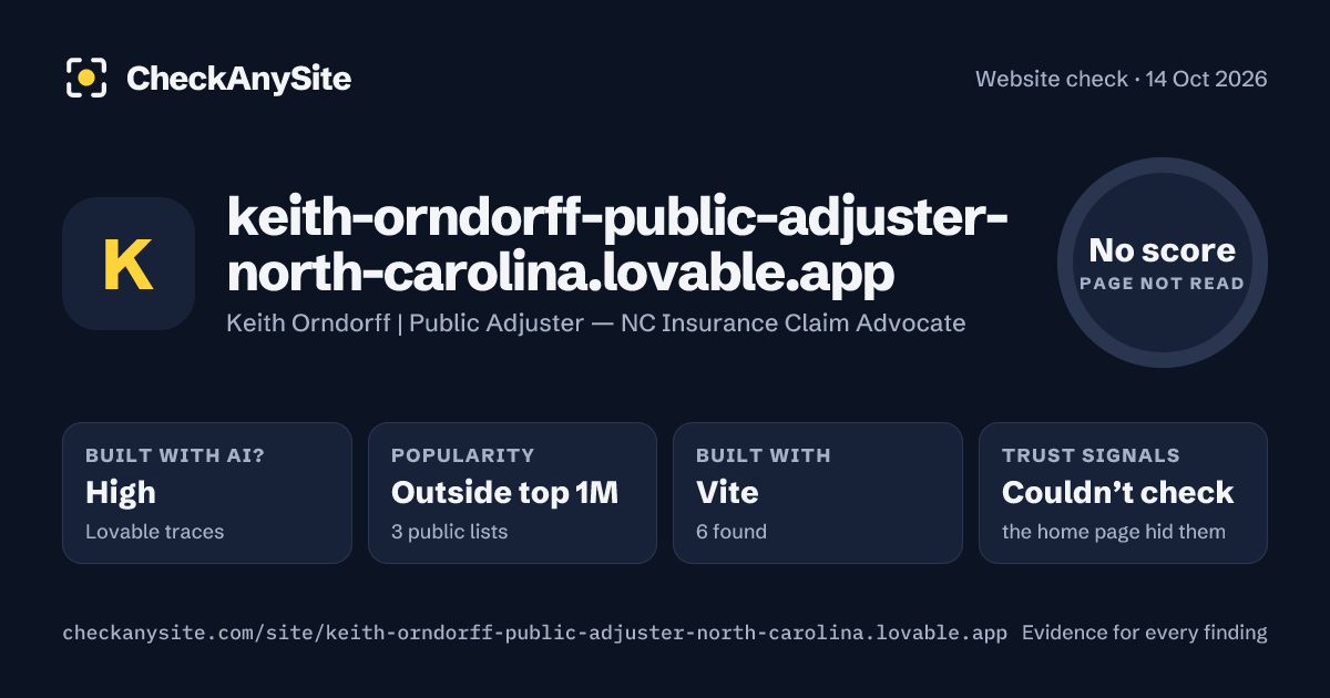 keith-orndorff-public-adjuster-north-carolina.lovable.app on CheckAnySite: AI traces high, popularity Outside top 1M, no score.