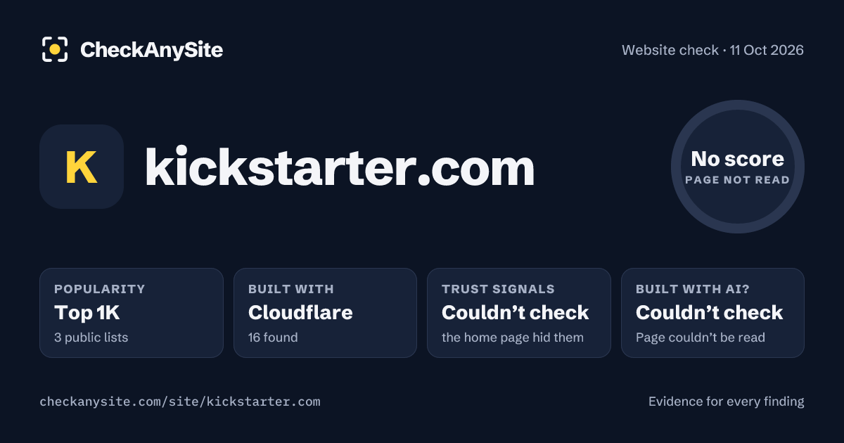 kickstarter.com on CheckAnySite: AI traces couldn’t check, popularity Top 1K, no score.