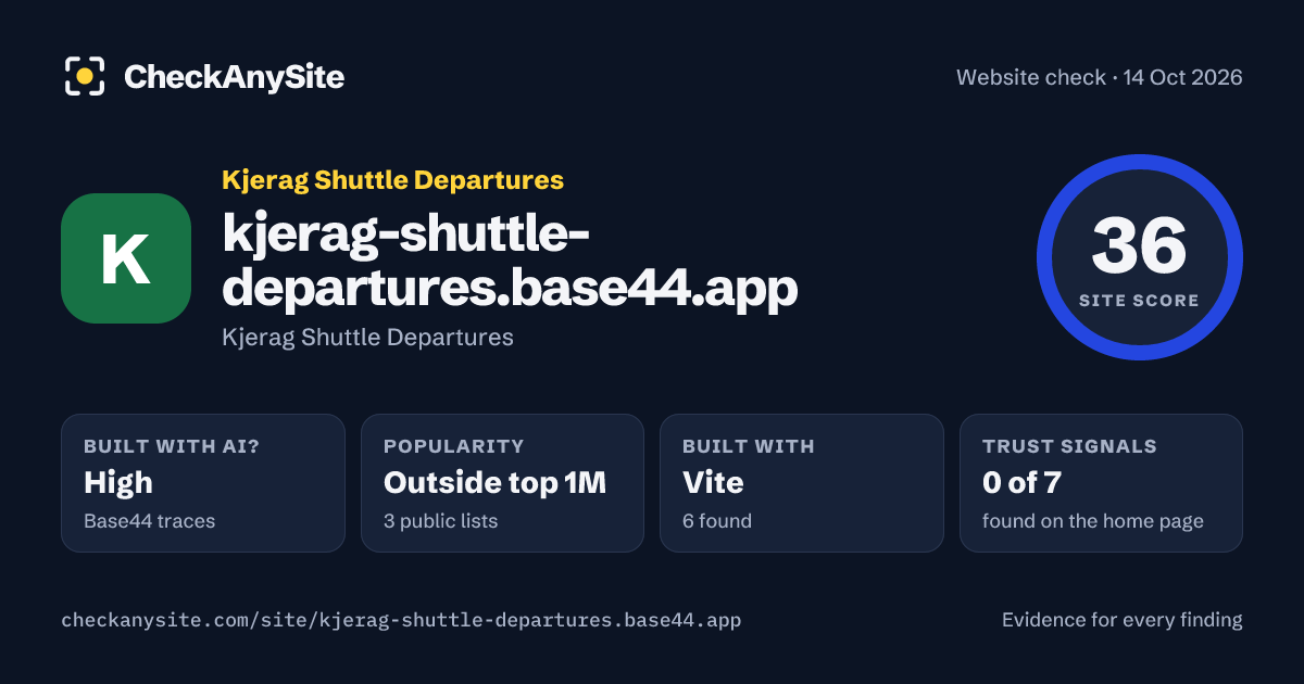 kjerag-shuttle-departures.base44.app on CheckAnySite: AI traces high, popularity Outside top 1M, site score 36 of 100.