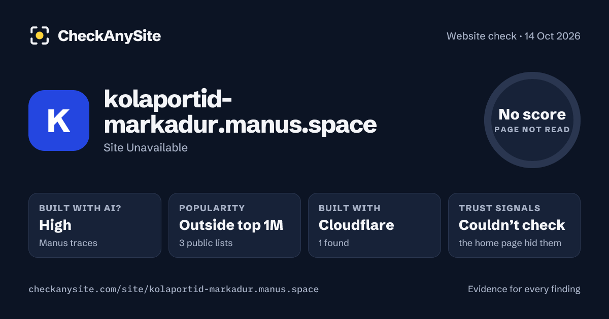 kolaportid-markadur.manus.space on CheckAnySite: AI traces high, popularity Outside top 1M, no score.