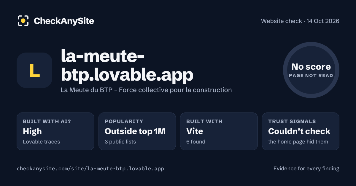 la-meute-btp.lovable.app on CheckAnySite: AI traces high, popularity Outside top 1M, no score.