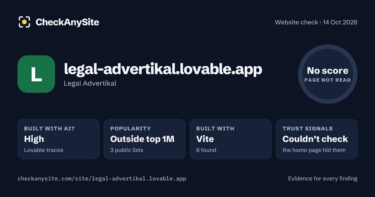 legal-advertikal.lovable.app on CheckAnySite: AI traces high, popularity Outside top 1M, no score.