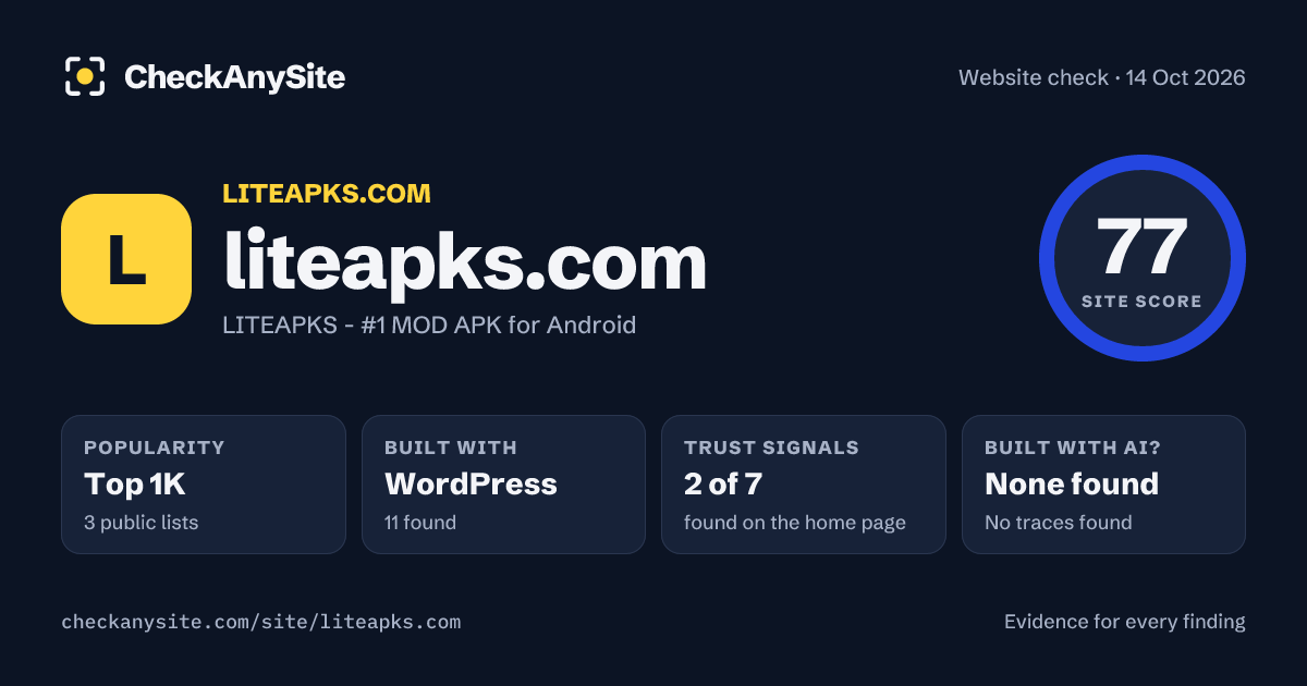 liteapks.com on CheckAnySite: AI traces none found, popularity Top 1K, site score 77 of 100.