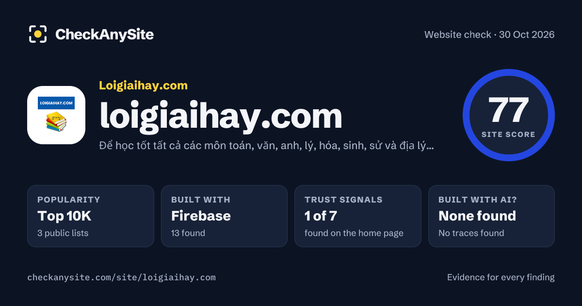 loigiaihay.com on CheckAnySite: AI traces none found, popularity Top 10K, site score 77 of 100.