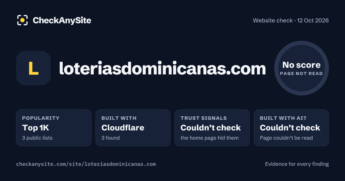 loteriasdominicanas.com on CheckAnySite: AI traces couldn’t check, popularity Top 1K, no score.
