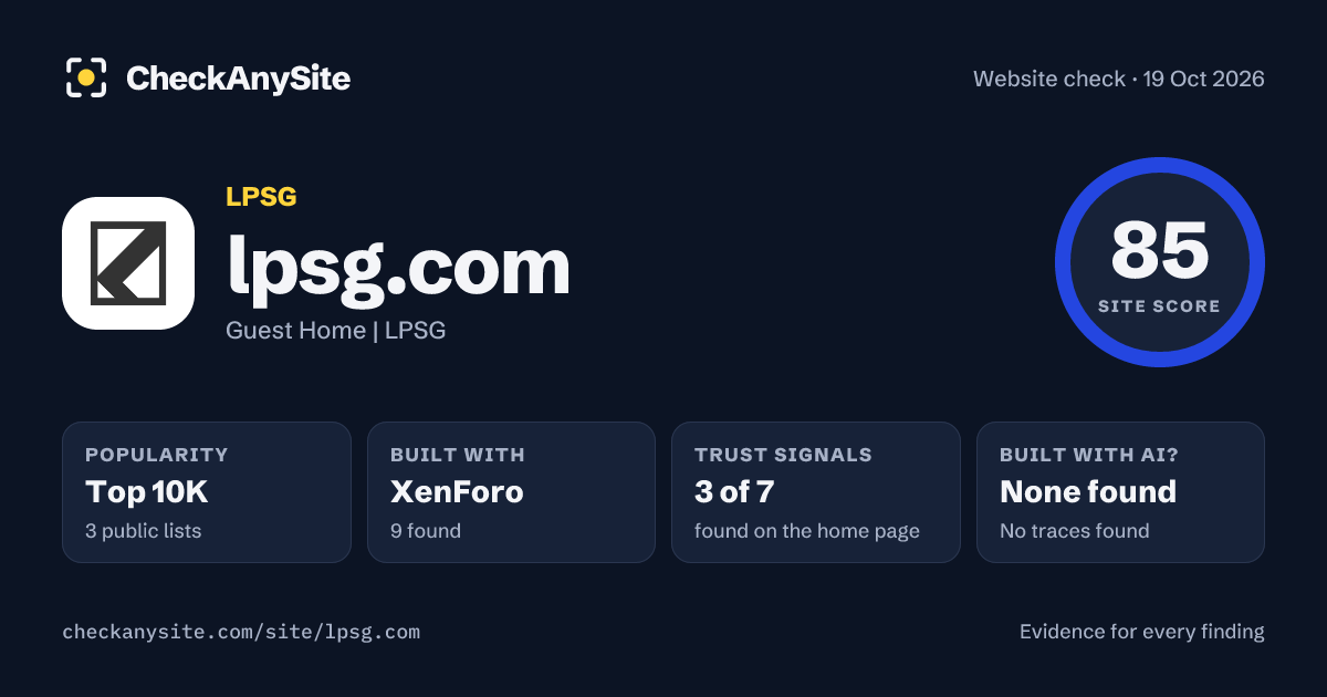 lpsg.com on CheckAnySite: AI traces none found, popularity Top 10K, site score 85 of 100.
