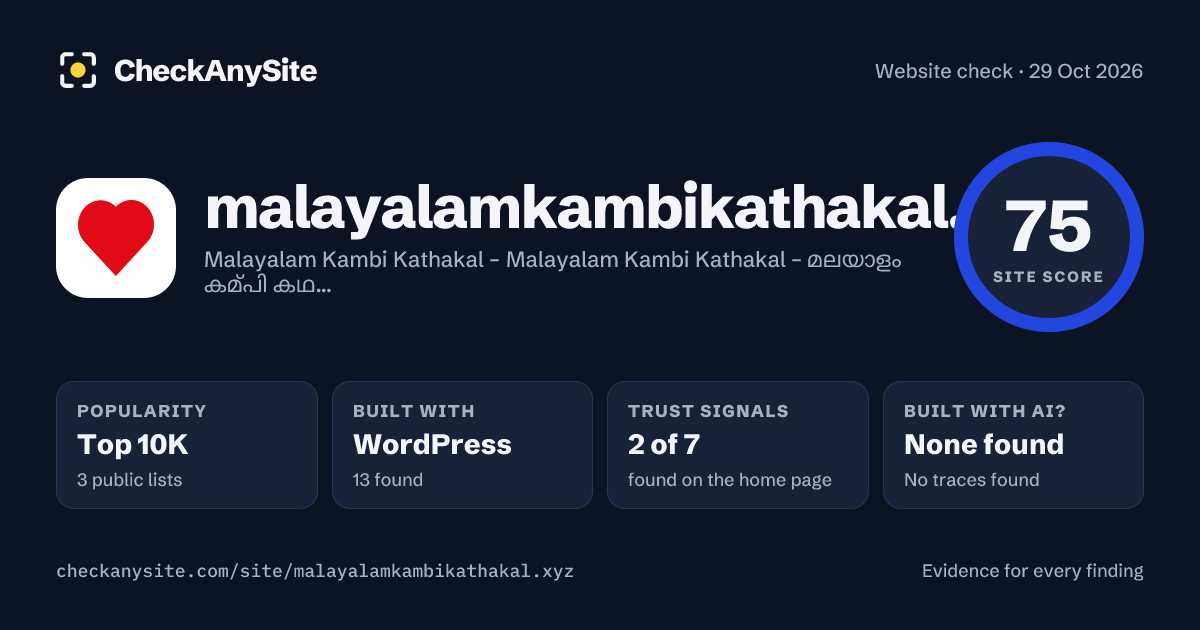 malayalamkambikathakal.xyz on CheckAnySite: AI traces none found, popularity Top 10K, site score 75 of 100.