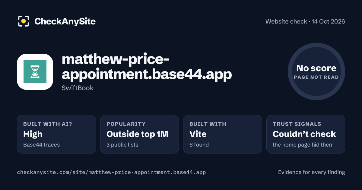 matthew-price-appointment.base44.app on CheckAnySite: AI traces high, popularity Outside top 1M, no score.
