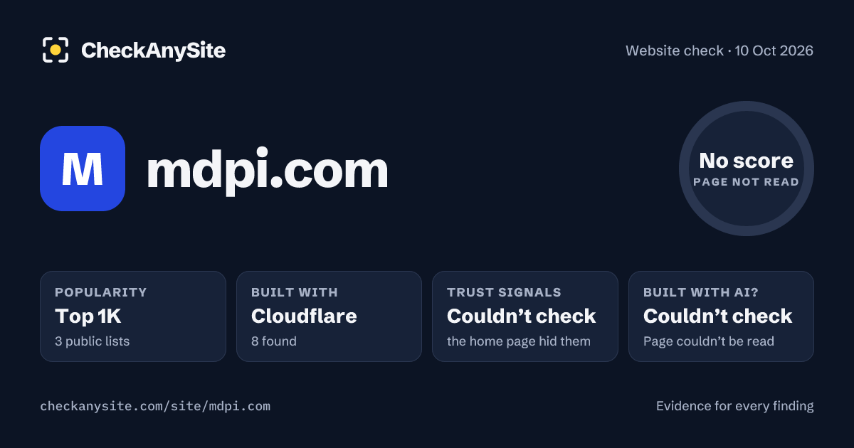 mdpi.com on CheckAnySite: AI traces couldn’t check, popularity Top 1K, no score.