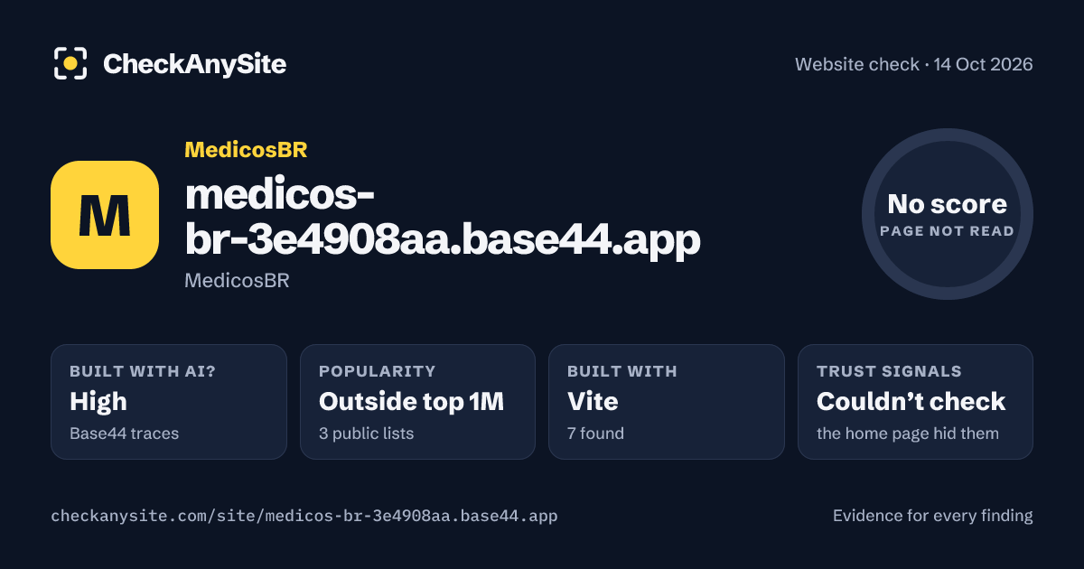 medicos-br-3e4908aa.base44.app on CheckAnySite: AI traces high, popularity Outside top 1M, no score.