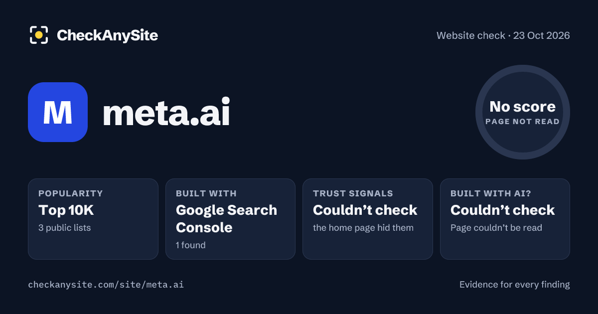 meta.ai on CheckAnySite: AI traces couldn’t check, popularity Top 10K, no score.