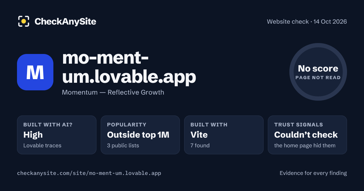 mo-ment-um.lovable.app on CheckAnySite: AI traces high, popularity Outside top 1M, no score.